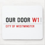 OUR DOOR  Mousepads