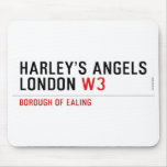 HARLEY’S ANGELS LONDON  Mousepads