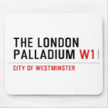 THE LONDON PALLADIUM  Mousepads