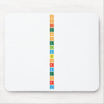 S
 C
 I
 E
 N
 C
 E
 L
 A
 B
 O
 R
 A
 T
 O
 R
 Y  Mousepads