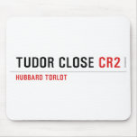 TUDOR CLOSE  Mousepads