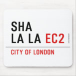 sha la la  Mousepads