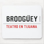 BRODGÜEY  Mousepads