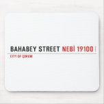 BAHABEY STREET  Mousepads