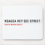 Kgauza Key Gee Street  Mousepads