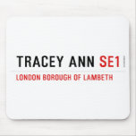 Tracey ann  Mousepads
