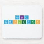 FELIZ 
 CUMPLEANOS
   Mousepads