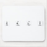 C A L Y  Mousepads