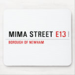 MIMA STREET  Mousepads