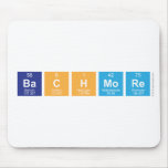 Bachmore  Mousepads