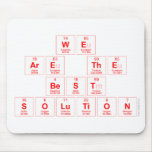 we 
 are the
 best 
 solution  Mousepads