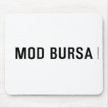 MOD BURSA  Mousepads