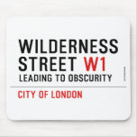 Wilderness  Street  Mousepads