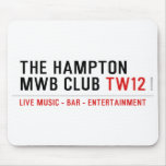 the Hampton  MWB Club  Mousepads