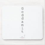 G o d d a m i t   Mousepads