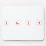 I Lu V U  Mousepads