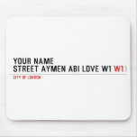 Your Name Street aymen abi love w1  Mousepads