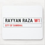 Rayyan Raza  Mousepads