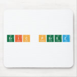 Eric perez  Mousepads