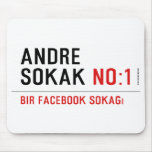 ANDRE SOKAK  Mousepads