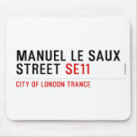 Manuel le Saux Street  Mousepads