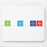 Al Cr Cane  Mousepads