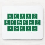 Happy
 Birthday
 Joseph  Mousepads