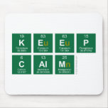 Keep
 c|alm  Mousepads