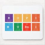 KOPI
 MURNI  Mousepads