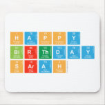 Happy
 Birthday
 Sarah  Mousepads