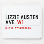 Lizzie Austen Ave.  Mousepads