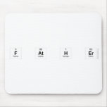 F AT H ER  Mousepads