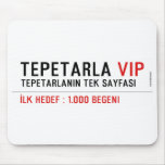 TEPETARLA  Mousepads