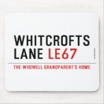 Whitcrofts Lane  Mousepads
