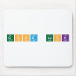 Good Luck  Mousepads