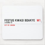 FESTUS KWASI BOAKYE   Mousepads