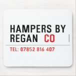 HAMPERS BY REGAN   Mousepads