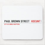 paul brown street   Mousepads
