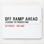 off Ramp ahead  Mousepads