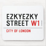 ezkyezky Street  Mousepads