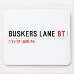 BUSKERS LANE  Mousepads