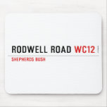 Rodwell road  Mousepads