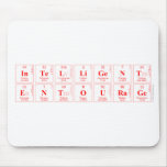 intelligent
 entourage   Mousepads
