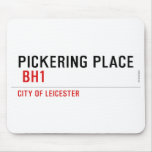 PICKERING PLACE   Mousepads