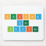 Huisha
 Ver
 Javier  Mousepads