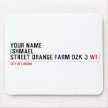 Your Name ishmael Street orange farm dzk 3  Mousepads