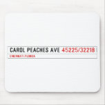 CAROL PEACHES AVE  Mousepads