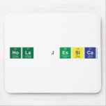 hola jessica  Mousepads