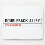 DOUBLEBACK ALLEY  Mousepads