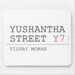 Yushantha  Street  Mousepads